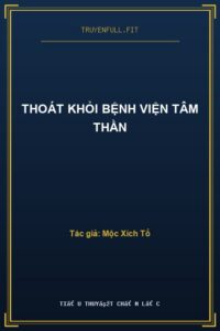 Thoát Khỏi Bệnh Viện Tâm Thần
