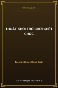 Thoát Khỏi Trò Chơi Chết Chóc
