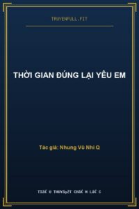 Thời Gian Đúng Lại Yêu Em