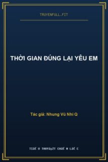 Thời Gian Đúng Lại Yêu Em