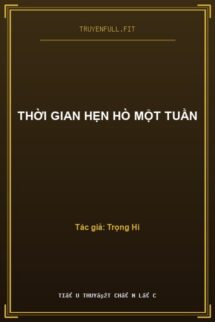 Thời Gian Hẹn Hò Một Tuần
