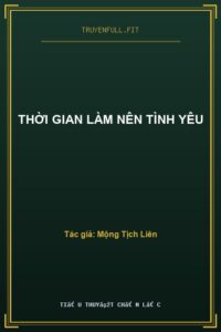 Thời Gian Làm Nên Tình Yêu