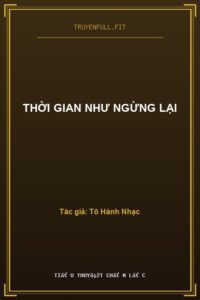 Thời Gian Như Ngừng Lại