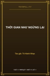 Thời Gian Như Ngừng Lại