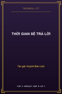 Thời Gian Sẽ Trả Lời