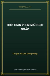 Thời Gian Vì Em Mà Ngọt Ngào