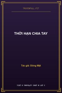 Thời Hạn Chia Tay
