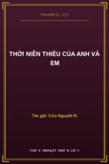 Thời Niên Thiếu Của Anh Và Em