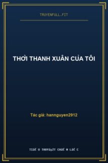Thời Thanh Xuân Của Tôi