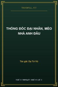 Thống Đốc Đại Nhân, Mèo Nhà Anh Đâu