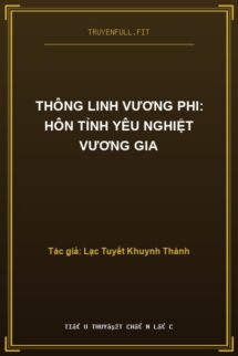 Thông Linh Vương Phi: Hôn Tỉnh Yêu Nghiệt Vương Gia