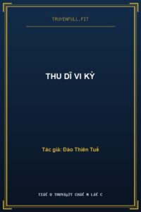 Thu Dĩ Vi Kỳ