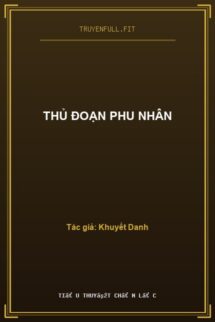 Thủ Đoạn Phu Nhân