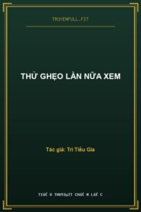 Thử Ghẹo Lần Nữa Xem
