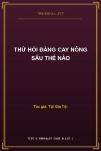 Thử Hỏi Đắng Cay Nông Sâu Thế Nào