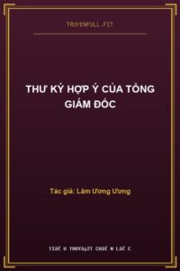 Thư Ký Hợp Ý Của Tổng Giám Đốc