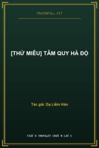 [Thử Miêu] Tâm Quy Hà Độ