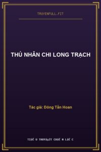 Thú Nhân Chi Long Trạch