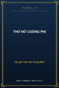 Thứ Nữ Cuồng Phi
