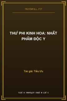 Thứ Phi Kinh Hoa: Nhất Phẩm Độc Y