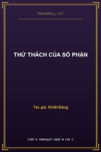 Thử Thách Của Số Phận