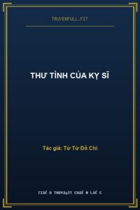 Thư Tình Của Kỵ Sĩ