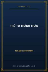 Thú Tu Thành Thần