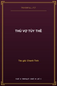 Thú Vợ Tùy Thê