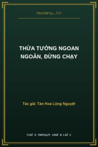 Thừa Tướng Ngoan Ngoãn, Đừng Chạy