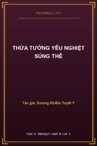 Thừa Tướng Yêu Nghiệt Sủng Thê