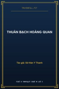 Thuần Bạch Hoàng Quan