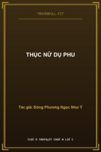 Thục Nữ Dụ Phu