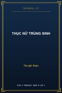 Thục Nữ Trùng Sinh
