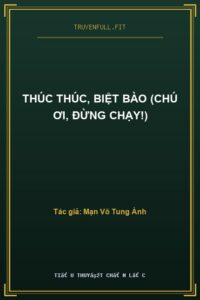 Thúc Thúc, Biệt Bào (Chú Ơi, Đừng Chạy!)