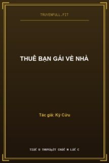 Thuê Bạn Gái Về Nhà