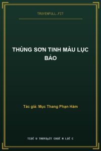 Thùng Sơn Tinh Màu Lục Bảo