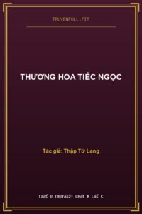 Thương Hoa Tiếc Ngọc
