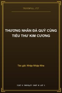Thương Nhân Đá Quý Cùng Tiểu Thư Kim Cương