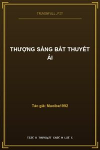 Thượng Sàng Bất Thuyết Ái