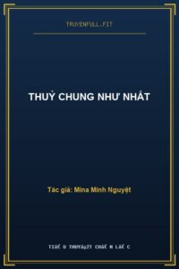 Thuỷ Chung Như Nhất