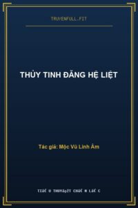 Thủy Tinh Đăng Hệ Liệt