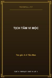 Tịch Tâm Vi Mộc