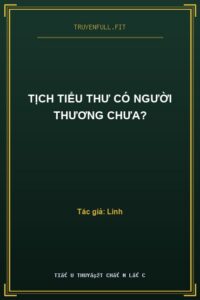 Tịch Tiểu Thư Có Người Thương Chưa?