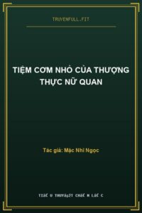 Tiệm Cơm Nhỏ Của Thượng Thực Nữ Quan