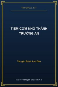 Tiệm Cơm Nhỏ Thành Trường An