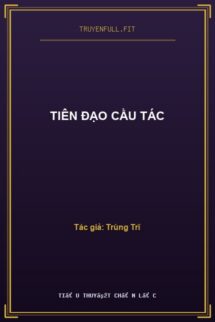 Tiên Đạo Cầu Tác