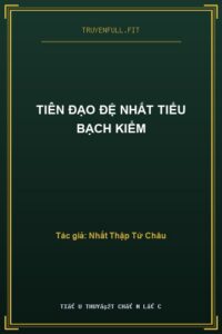 Tiên Đạo Đệ Nhất Tiểu Bạch Kiểm