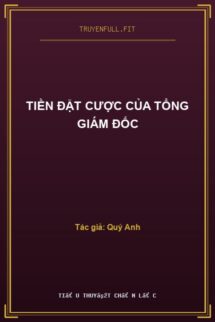 Tiền Đặt Cược Của Tổng Giám Đốc
