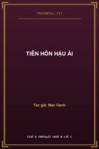 Tiên Hôn Hậu Ái