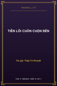 Tiên Lôi Cuồn Cuộn Đến
